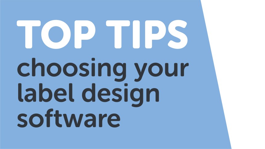 Top tips choosing your label design software